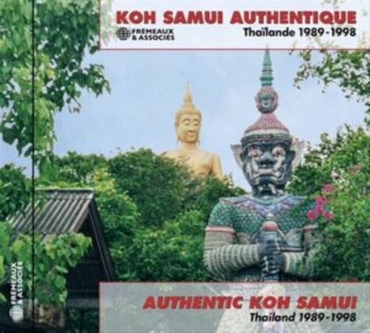 Authentic Koh Samui Thailand 1989-1998 - Koh Samui Authentique Thailande 1989-1998 (CD)