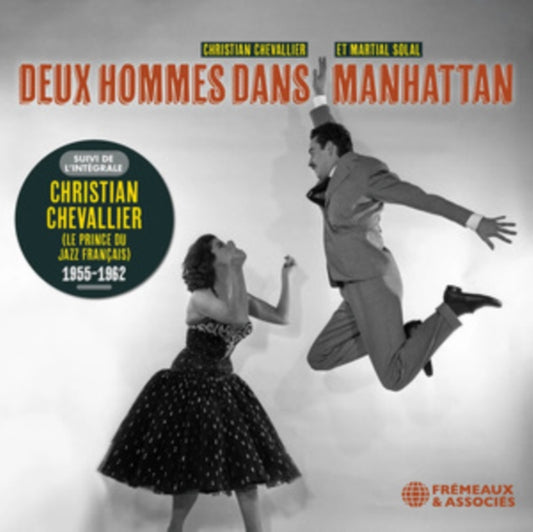 Christian Chevallier - Deux Hommes Dans Manhattan Suivi De LIntegrale Christian Chevallier 1955-1962 (CD)