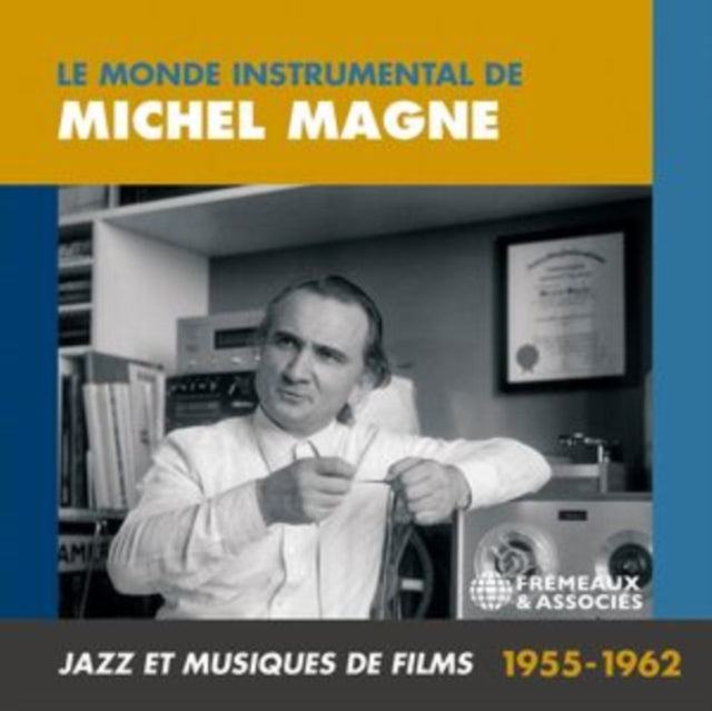 Michel Magne - Le Monde Instrumental De Michel Magne Jazz Et Musiques De Films 1955-1962 (CD)