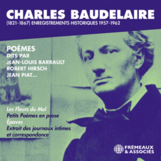 Various Artists - Charles Baudelaire (1821-1867) Historiques 1957-1962 (CD)