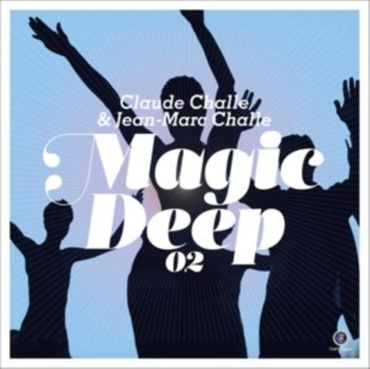 Claude Challe & Marc - Magic Deep 02 (CD)