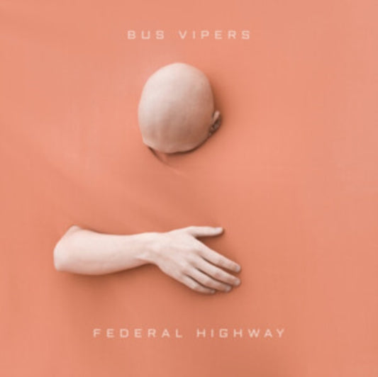 Bus Vipers - Federal Highway (Vinyl)