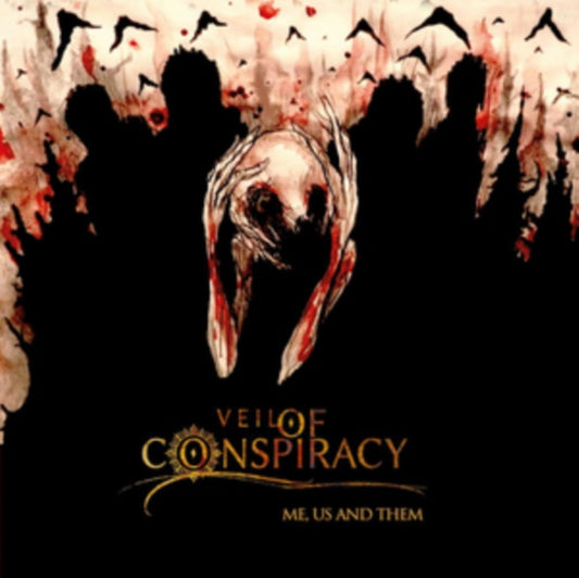 Veil Of Conspiracy - Me. Us And Them (CD)