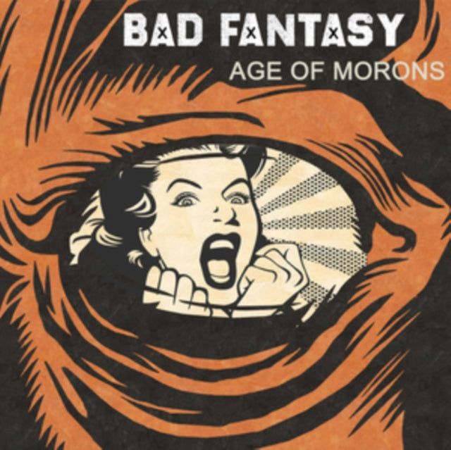 Bad Fantasy - Age Of Morons (CD)