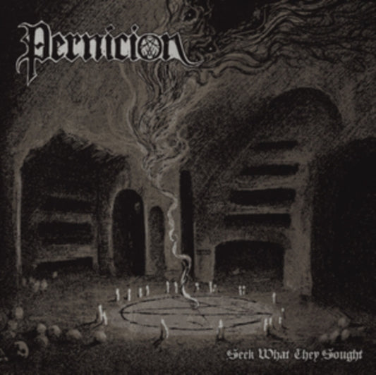 Pernicion - Seek What They Sought (CD)
