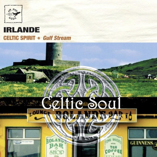 Gulf Stream - Ireland  Celtic Soul (CD)