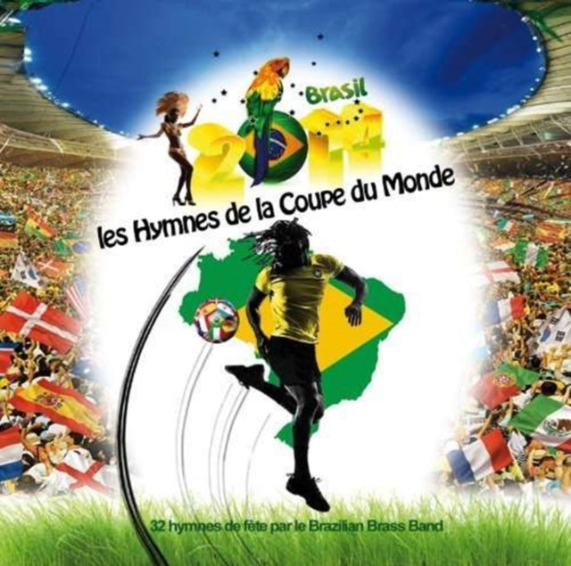 Brazilian Brass Band - Les Hymnes De La Coupe Du Monde (CD)