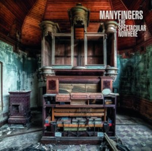 Manyfingers - The Spectacular Nowhere (CD)