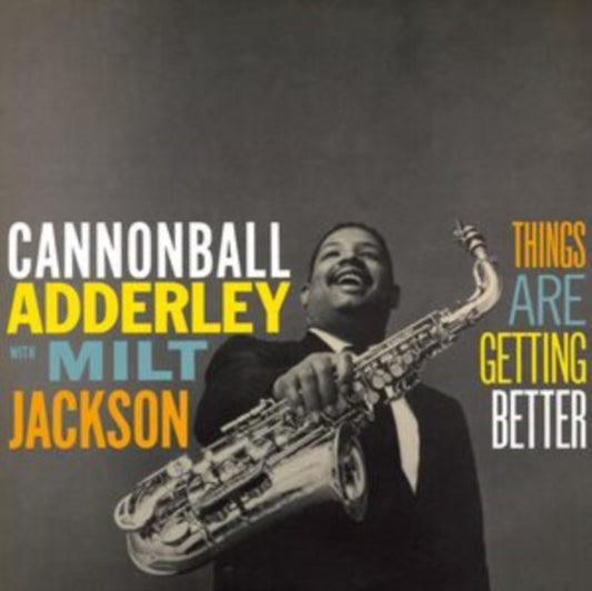 Cannonball Adderley With Milt Jackson - Things Are Getting Better (Vinyl)