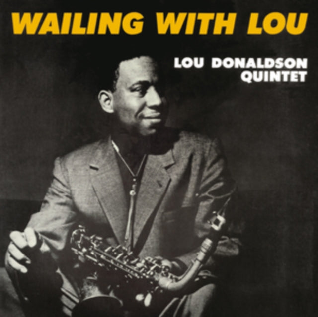 Lou Donaldson Quintet - Wailing With Lou (Vinyl)