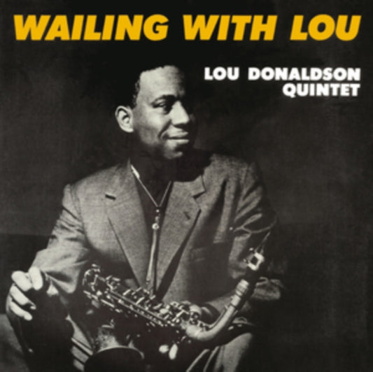 Lou Donaldson Quintet - Wailing With Lou (Vinyl)