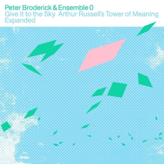 Peter Broderick & Ensemble 0 - Give It To The Sky: Arthur Russells Tower Of Meaning Expanded (Coloured Vinyl) (Vinyl)