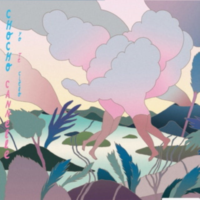 Chocho Cannelle - Yo Te Cielo (Vinyl)