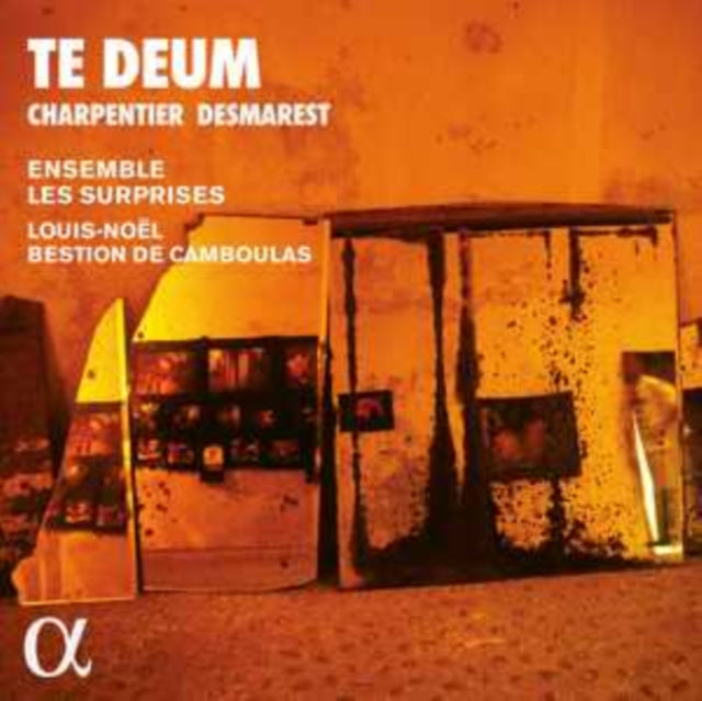 Ensemble Les Surprises / Louis-Noel Bestion De Camboulas / Jehanne Amzal / Eugenie Lefebvre / Clement Debieuvre / Francois-Olivier Jean / Francois Joron / Jean-Christophe Laniece / David Witczak - Charpentier & Desmarest: Te Deum (CD)