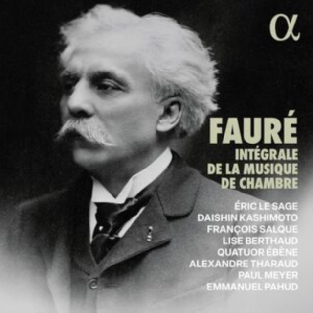 Alexandre Tharaud / Emmanuel Pahud / Eric Le Sage / Francois Salque / Lise Berthaud / Paul Meyer / Quatuor Ebene / Daishin Kashimoto - Faure: Integrale De La Musique De Chambre (CD)