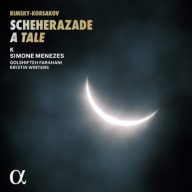 Ensemble K / Simone Menezes / Golshifteh Farahani / Kristin Winters - Rimsky-Korsakov: Scheherazade / A Tale (CD)