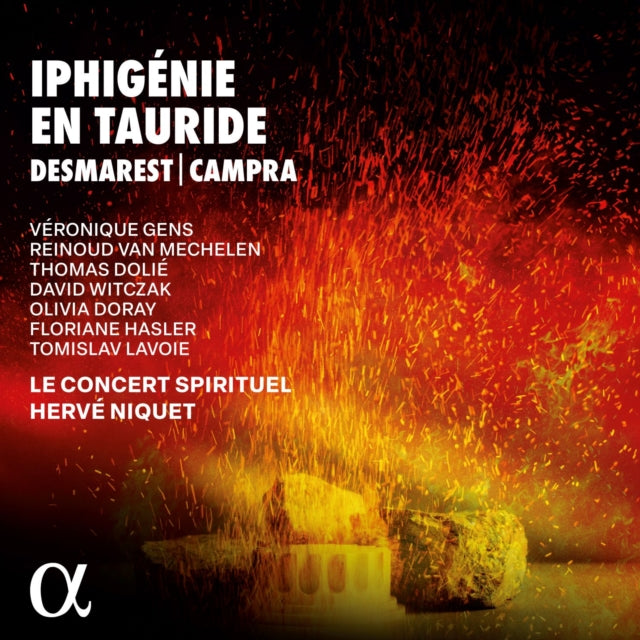 Veronique Gens / Reinoud Van Mechelen / Thomas Dolie / David Witczak / Olivia Doray / Floriane Hasler / Tomislav Lavoie / Le Concert Spirituel / Herve Niquet - Desmarets & Campra: Iphigenie En Tauride (CD)