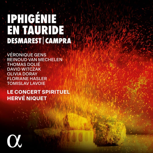 Veronique Gens / Reinoud Van Mechelen / Thomas Dolie / David Witczak / Olivia Doray / Floriane Hasler / Tomislav Lavoie / Le Concert Spirituel / Herve Niquet - Desmarets & Campra: Iphigenie En Tauride (CD)