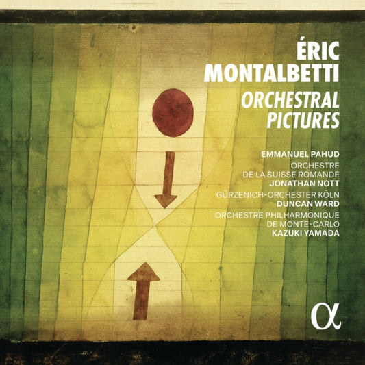 Orchestre De La Suisse Romande / Jonathan Nott / Gurzenich Orchester Koln / Duncan Ward / Orchestre Philharmonique De Monte-Carlo / Kazuki Yamada - Montalbetti: Orchestral Pictures (CD)