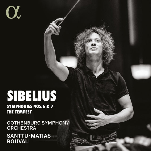 Santtu-Matias Rouvali / Gothenburg Symphony Orchestra - Sibelius: Symphonies Nos. 6 & 7 / The Tempest (CD)