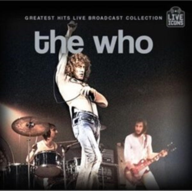 Who - Greatest Hits Live Broadcast Collection (CD)