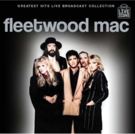 Fleetwood Mac - Greatest Hits Live - The Broadcast Collection (CD)