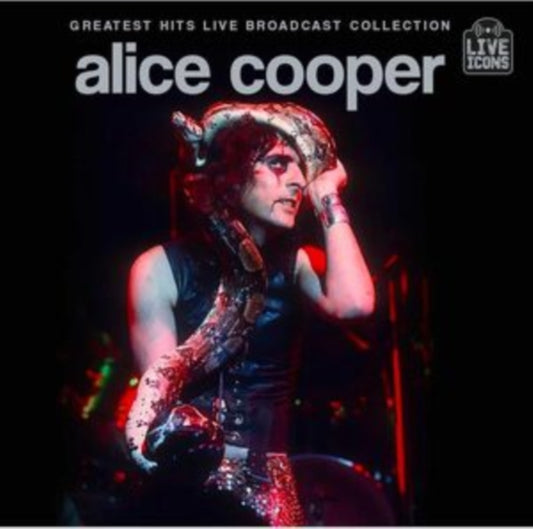 Alice Cooper - Greatest Hits Live Broadcast Collection (CD)