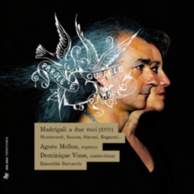 Agnès Mellon / Dominique Vissse / Ensemble Barcarole - Madrigali A Due Voci - Monteverdi / Sances / Strozzi / Rognoni (CD)