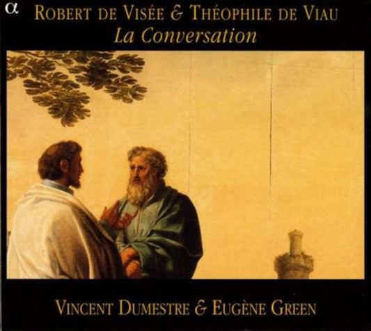 Dumestre / Green - De Visee / De Viau: La Conversation (CD)