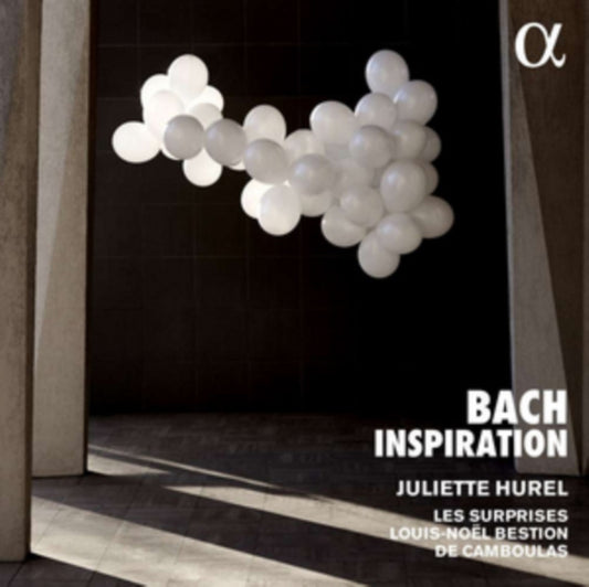 Juliette Hurel / Les Suprises / Louis-Noel Bestion De Camboulas - Bach: Inspiration (CD)