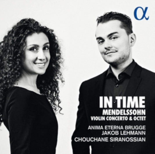 Anima Eterna Brugge / Jakob Lehman / Chouchane Siranossian - Mendelssohn: Violin Concerto & Octet - In Time (CD)