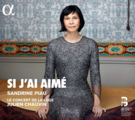 Sandrine Piau / Le Concert De La Loge / Julien Chauvin - Si JAi Aime (CD)