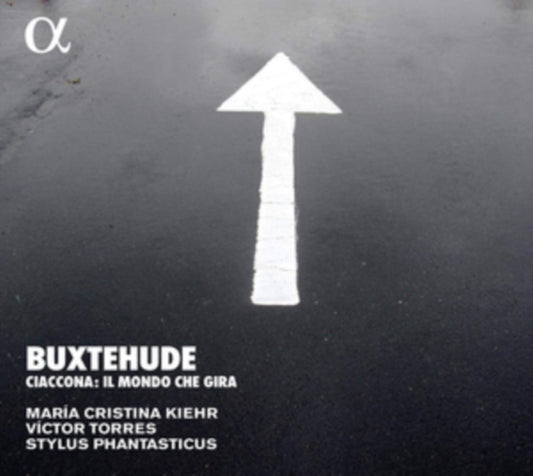 Maria Cristina Kiehr / Stylus Phantasticus / Victor Torres - Buxtehude: Ciaccona. Il Mondo Che Gira (CD)