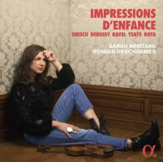Sarah Nemtanu / Romain Descharmes - Impressions DEnfance (CD)