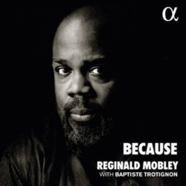 Reginald Mobley / Baptiste Trotignon - Because (CD)
