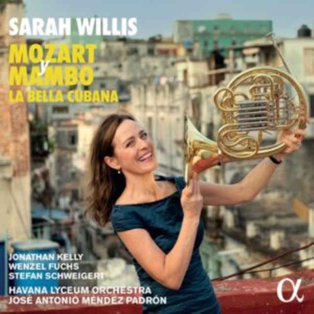 Sarah Willis / Havana Lyceum Orchestra / Jose Antonio Mendez Padron - Mozart Y Mambo: La Bella Cubana (CD)