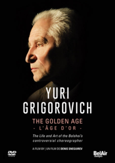 Yuri Grigorovich  Bolshoi - The Golden Age  Grigorovich (DVD)