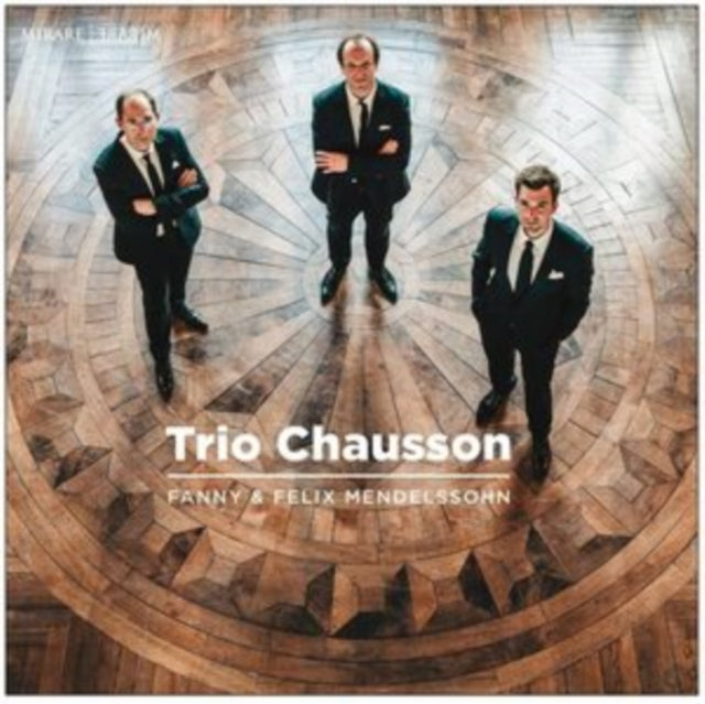 Trio Chausson - Fanny & Felix Mendelssohn (CD)