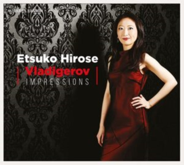 Etsuko Hirose - Vladigerov: Impressions (CD)