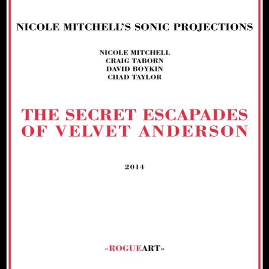 Nicole Mitchell S Sonic - Secret Escapades Of Velvet Anderson (CD)
