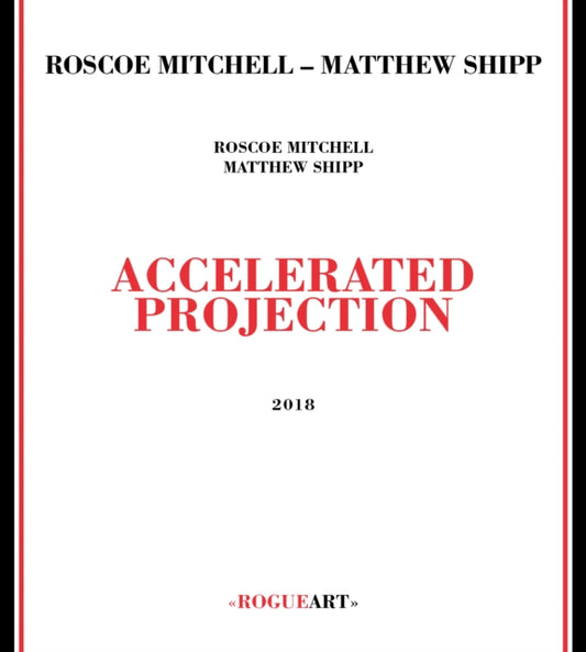 Roscoe Mitchell / Shipp - Accelerated Projection (CD)