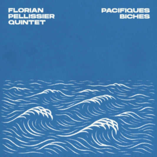 Florian Pellissier Quintet - Pacifiques Biches (CD)