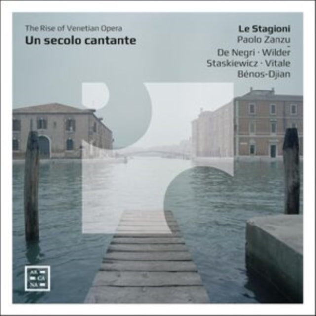 Le Stagioni / Paolo Zanzu - Un Secolo Cantante. The Rise Of Venetian Opera (CD)