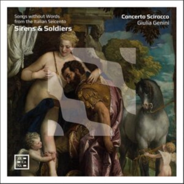 Concerto Scirocco / Giulia Genini - Sirens & Soldiers. Song Without Words From The Italian Seicento (CD)