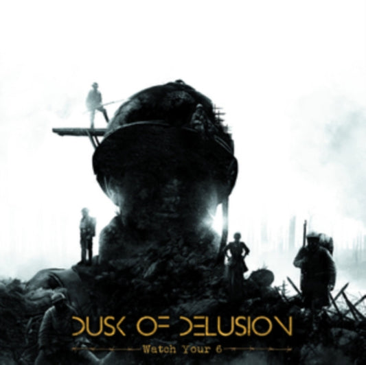 Dusk Of Delusion - Watch Your 6 (CD)