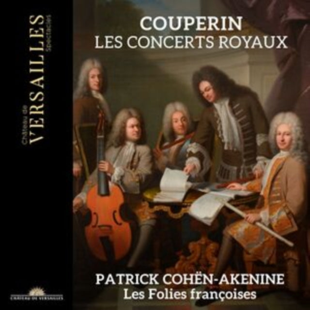 Les Folies Francoises / Patrick Cohen-Akenine - Couperin: Concerts Royaux (CD)