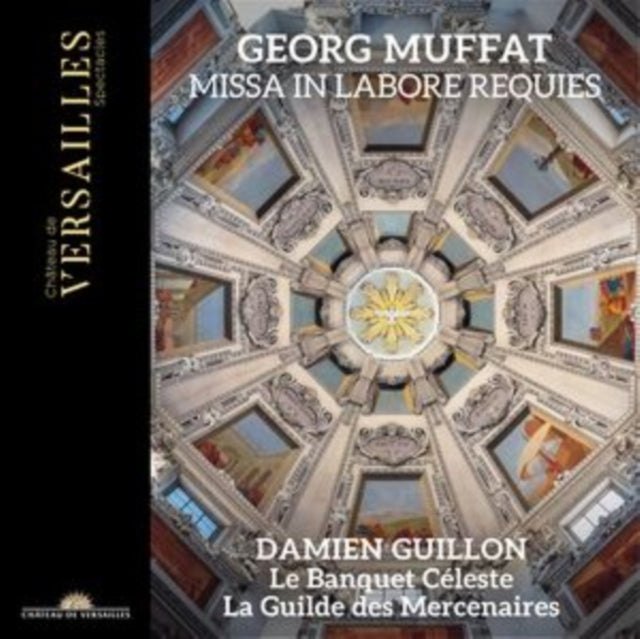 Le Banquet Celeste / La Guilde Des Mercenaires / Damien Guillon - Muffat: Missa In Labore Requies (CD)