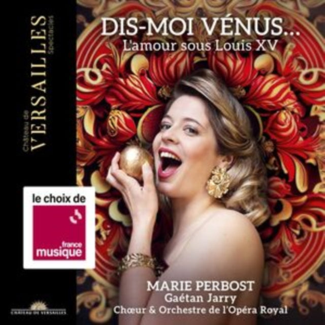 Marie Perbost / Gaetan Jarry / Choeur & Orchestre De Lopera Royal - Dis-Moi Venus... LAmour Sous Louis Xv (CD)