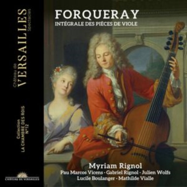 Myriam Rignol / Pau Marcos Vicens / Gabriel Rignol / Julien Wolfs / Lucile Boulanger / Mathilde Vialle - Forqueray: Integrale Des Pieces De Violes (CD)