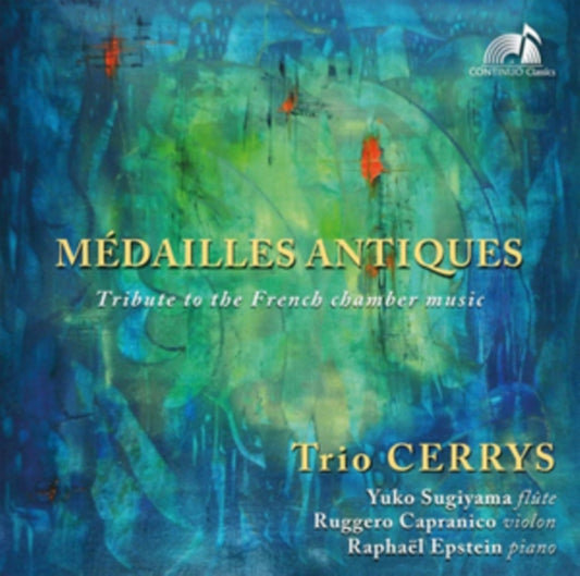 Trio Cerrys - Medailles Antiques: Tribute To The French Chamber Music (CD)
